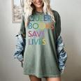 Queer Books Save Lives Read Banned Books LGBTQIA Books Women's Comfort Colors T-Shirt Berry