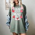 Read Your Heart Out Teacher Reading Book Love Valentines Day Women's Comfort Colors T-Shirt Berry