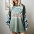 Reading Bedtime If It Involves Books And Pajamas Count Me In Women's Comfort Colors T-Shirt Berry Reading Bedtime If It Involves Books And Pajamas Count Me In Women's Comfort Colors T-Shirt Berry