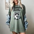 I Require Books Raccoon Reading For Book Lovers Women's Comfort Colors T-Shirt Berry I Require Books Raccoon Reading For Book Lovers Women's Comfort Colors T-Shirt Berry