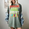 Support Your Local Library Librarian Reader Book Lover Women's Comfort Colors T-Shirt Berry