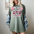 Women Read Your Heart Out Valentine's Day Teacher Book Women's Comfort Colors T-Shirt Berry