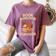 Book Hangover Survivor Reading Humor Librarian Bibliophiles Women's Comfort Colors T-Shirt Blue Jean