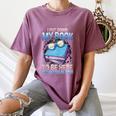 I Closed My Book To Be Here Shirt I Closed My Books Women's Comfort Colors T-Shirt Blue Jean