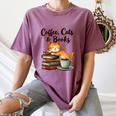Coffee Cats And Books Lover For Women & Girls Coffee Women's Comfort Colors T-Shirt Blue Jean Coffee Cats And Books Lover For Women & Girls Coffee Women's Comfort Colors T-Shirt Blue Jean