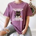 Das Ist Es Was Ich Tue Ich Lese Books Crochet And Women's Comfort Colors T-Shirt Blue Jean
