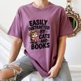 Easily Distracted By Cats And Books Lovers Reading Women's Comfort Colors T-Shirt Blue Jean Easily Distracted By Cats And Books Lovers Reading Women's Comfort Colors T-Shirt Blue Jean