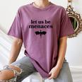Let Us Be Menaces Dragon Book Lover Women's Comfort Colors T-Shirt Blue Jean