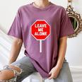 Loner Antisocial Introvert Stop Sign Says Leave Me Alone Women's Comfort Colors T-Shirt Blue Jean