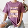 I Like To Party And By Party I Mean Read Books Women's Comfort Colors T-Shirt Blue Jean