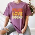 Peace Love Books Men Women Women's Comfort Colors T-Shirt Blue Jean