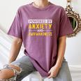 Powered By Anxiety And Awkwardness Social Anxiety Introverts Women's Comfort Colors T-Shirt Blue Jean Powered By Anxiety And Awkwardness Social Anxiety Introverts Women's Comfort Colors T-Shirt Blue Jean