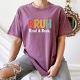 Read A Book Bruh English Teacher Reading Read A Book Women's Comfort Colors T-Shirt Blue Jean