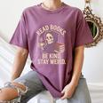 Read Books Be Kind Stay Weird Skeleton Grim Reaper Reading Women's Comfort Colors T-Shirt Blue Jean