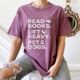 Read Books Lift Heavy Pet Dogs Women's Comfort Colors T-Shirt Blue Jean