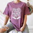 Read Your Heart Out Teacher Women Reader Bookish Book Lover Women's Comfort Colors T-Shirt Blue Jean