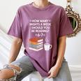 Reading 6-7 Six Seven Meme English Teacher Book Lover Women's Comfort Colors T-Shirt Blue Jean