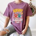 Reading Book Lover School Librarian Bruh It's Library Day Women's Comfort Colors T-Shirt Blue Jean