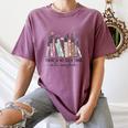 Reading There Is No Such Thing As Too Many Books Librarian Women's Comfort Colors T-Shirt Blue Jean