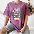 Sorry I Can't I Have Book Club Women's Comfort Colors T-Shirt Blue Jean