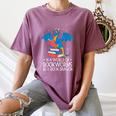 In A World Full Of Bookworms Be A Book Dragon Reading Women's Comfort Colors T-Shirt Blue Jean In A World Full Of Bookworms Be A Book Dragon Reading Women's Comfort Colors T-Shirt Blue Jean