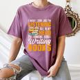 Writer Book Published Author Writers Men Women Women's Comfort Colors T-Shirt Blue Jean Writer Book Published Author Writers Men Women Women's Comfort Colors T-Shirt Blue Jean