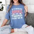 Book & Pajamas Humorous Book Lover Reading Bedtime Women's Comfort Colors T-Shirt Chalky Mint Book & Pajamas Humorous Book Lover Reading Bedtime Women's Comfort Colors T-Shirt Chalky Mint
