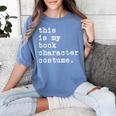 This Is My Book Character Costume Halloween Kid Adult Women's Comfort Colors T-Shirt Chalky Mint This Is My Book Character Costume Halloween Kid Adult Women's Comfort Colors T-Shirt Chalky Mint