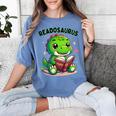 Book Lover Reading Dinosaur Readosaurus Library Women's Comfort Colors T-Shirt Chalky Mint Book Lover Reading Dinosaur Readosaurus Library Women's Comfort Colors T-Shirt Chalky Mint