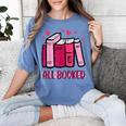 All Booked Read Book Reading Librarian Men Women Kids Women's Comfort Colors T-Shirt Chalky Mint