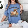 Bookish Feral Moms Book Club Raccoon Mother's Day Bookworm Women's Comfort Colors T-Shirt Chalky Mint