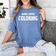 Books Coffee Coloring Women's Comfort Colors T-Shirt Chalky Mint Books Coffee Coloring Women's Comfort Colors T-Shirt Chalky Mint