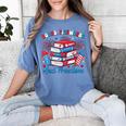 Books Fireworks And Freedom Independence Day Book Lover Women's Comfort Colors T-Shirt Chalky Mint
