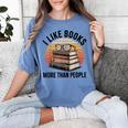 I Like Books More Than People Glasses Women's Comfort Colors T-Shirt Chalky Mint I Like Books More Than People Glasses Women's Comfort Colors T-Shirt Chalky Mint