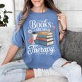 Books Are My Therapy Reading Lover Cozy Environment Women's Comfort Colors T-Shirt Chalky Mint Books Are My Therapy Reading Lover Cozy Environment Women's Comfort Colors T-Shirt Chalky Mint