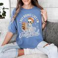 I Buy Books Like I'm Immortal Reading Book Lover Skeleton Women's Comfort Colors T-Shirt Chalky Mint