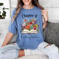 Chapter 11 Years Old 11th Birthday Wildflower Book Lover Women's Comfort Colors T-Shirt Chalky Mint Chapter 11 Years Old 11th Birthday Wildflower Book Lover Women's Comfort Colors T-Shirt Chalky Mint