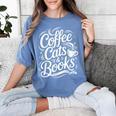 Coffee Cats & Books Reading Book Lover Reader Women's Comfort Colors T-Shirt Chalky Mint Coffee Cats & Books Reading Book Lover Reader Women's Comfort Colors T-Shirt Chalky Mint