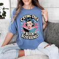 Crying Over Book Boyfriends Women's Comfort Colors T-Shirt Chalky Mint Crying Over Book Boyfriends Women's Comfort Colors T-Shirt Chalky Mint