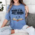 A Day Without Reading Is Like I Have No Idea Women Books Women's Comfort Colors T-Shirt Chalky Mint A Day Without Reading Is Like I Have No Idea Women Books Women's Comfort Colors T-Shirt Chalky Mint