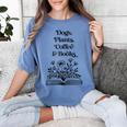 Dogs Plants Coffee Books Book Lover Dog Lover Reading Women's Comfort Colors T-Shirt Chalky Mint