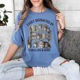 Easily Distracted By Plants Cats & Books Planting Gardening Women's Comfort Colors T-Shirt Chalky Mint Easily Distracted By Plants Cats & Books Planting Gardening Women's Comfort Colors T-Shirt Chalky Mint