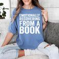 Emotionally Recovering From A Book Women's Comfort Colors T-Shirt Chalky Mint