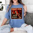 Fight Evil Read Books Propaganda Poster Women's Comfort Colors T-Shirt Chalky Mint