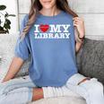 Fun I Love My Library Book Reader Bookworm Librarian Costume Women's Comfort Colors T-Shirt Chalky Mint