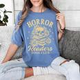 Horror Reading Spooky Vibes Bookish Horror Readers Book Club Women's Comfort Colors T-Shirt Chalky Mint Horror Reading Spooky Vibes Bookish Horror Readers Book Club Women's Comfort Colors T-Shirt Chalky Mint
