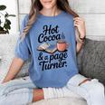 Hot Cocoa And a Page Turner Book Lovers Hot Chocolate Women's Comfort Colors T-Shirt Chalky Mint