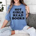 Hot Girls Read Books Lover Bookworm Librarian Book Reading Women's Comfort Colors T-Shirt Chalky Mint