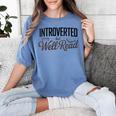 Introverted But Well-Read Book Lover Women's Comfort Colors T-Shirt Chalky Mint