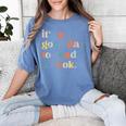 It's A Good Day To Read A Book Books Library Reading Women's Comfort Colors T-Shirt Chalky Mint